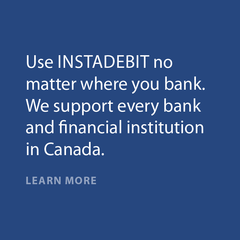 Use INSTADEBIT no matter where you bank